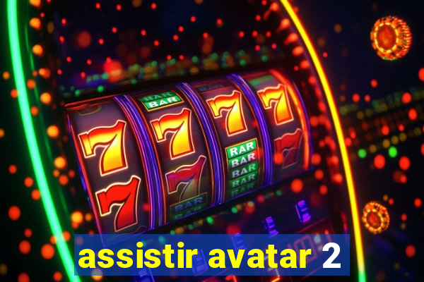 assistir avatar 2